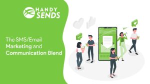 The SMS/Email Marketing and Communication Blend