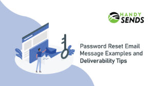 Password Reset Email Message Examples & Deliverability Tips