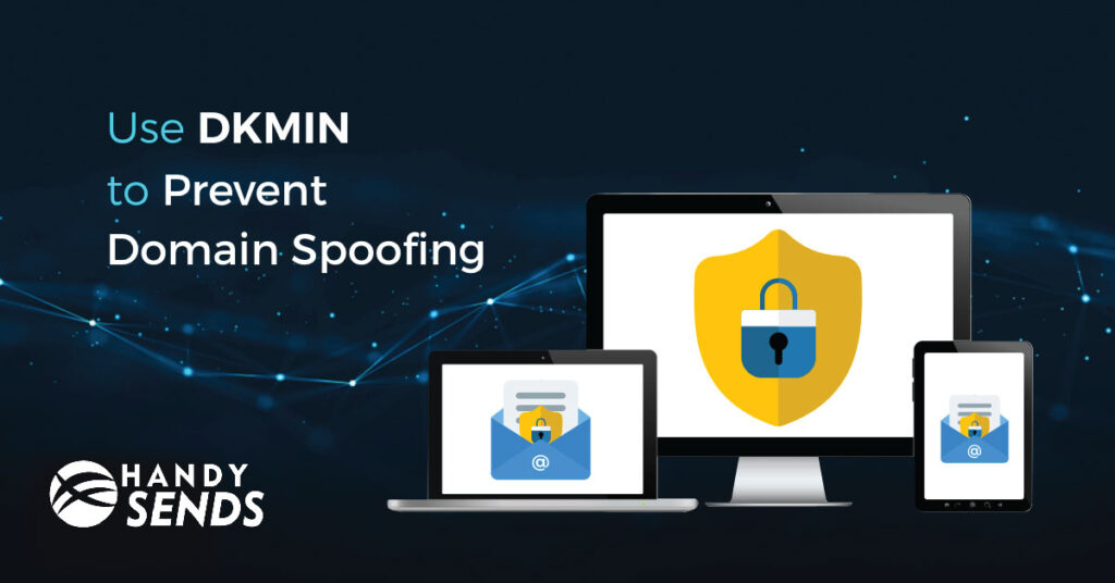 Use of DKIM to Prevent Domain Spoofing