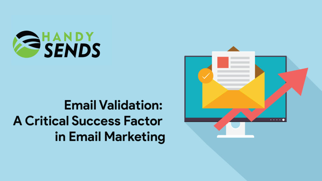 Email Validation: A Critical Success Factor in Email Marketing