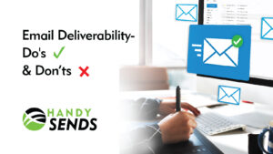 Read more about the article Email deliverability Do’s and Don’ts