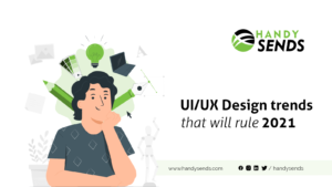 Read more about the article UI/UX Design trends that will rule 2021